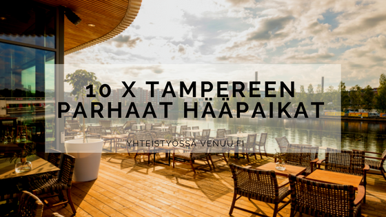 10 x Tampereen parhaat hääpaikat